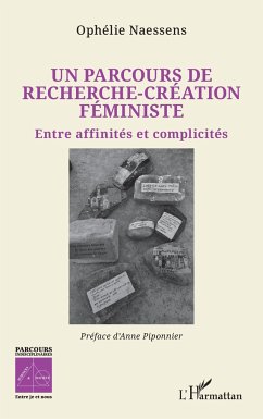 Un parcours de recherche-création féministe - Naessens, Ophélie