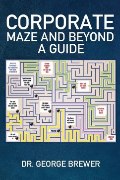 Corporate Maze and Beyond - Brewer, George