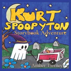 Kurt Spoopyton's Storybook Adventure - Tierney, Amber