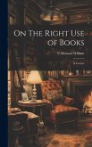 On The Right Use of Books On The Right Use of Books