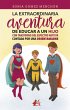 La extraordinaria aventura de educar a... - Bild 1