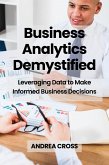 Business Analytics Demystified Business Analytics Demystified