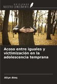 Acoso entre iguales y victimización en la adolescencia temprana