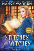 Stitches and Witches (Large Print) Stitches and Witches (Large Print)