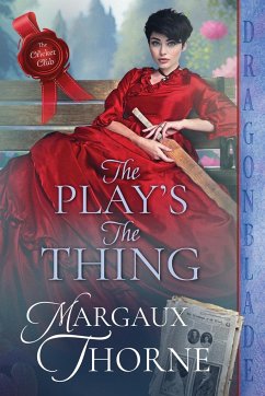 The Play's the Thing - Thorne, Margaux