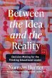 Between the Idea and the Reality - Bild 1