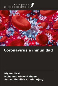 Coronavirus e inmunidad - Altaii, Hiyam; Abdel-Raheem, Mohamed; Abdullah Ali Al- Jarjary, Senaa