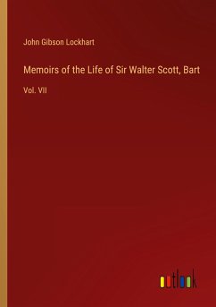 Memoirs of the Life of Sir Walter Scott, Bart