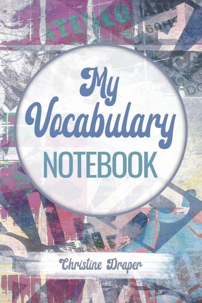 My Vocabulary Notebook My Vocabulary Notebook