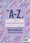 The A-Z of Addressing Disadvantage