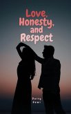 Love, Honesty, and Respect