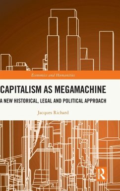 Capitalism as Megamachine - Richard, Jacques