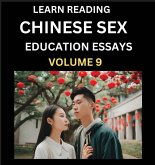 Learn Reading Chinese Sex Education Essays (Part 9) - Short Essays on Sex, Sexuality & Gender Issues, Improve Personal Growth and Development, Sex Education, A Collection of Short Essays in Chinese and English, Learn Mandarin Chinese while Reading China A