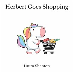 Herbert Goes Shopping - Shenton, Laura