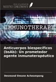 Anticuerpos biespecíficos (bsAb): Un prometedor agente inmunoterapéutico