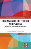 Uncommoning, Difference and Politics Uncommoning, Difference and Politics