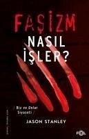 Fasizm Nasil Isler - Stanley, Jason