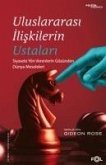 Uluslararasi Iliskilerin Ustalari