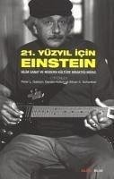 21. Yüzyil Icin Einstein - L. Galison, Peter; Holton, Gerald; S. Schweber, Silvan