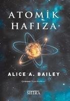 Atomik Hafiza - A. Bailey, Alice