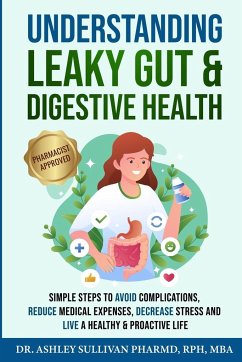 Understanding Leaky Gut & Digestive Health - Sullivan, PharmD Ashley