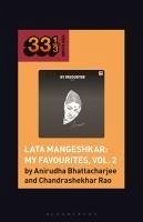 Lata Mangeshkar: My Favourites, Vol. 2 - Bhattacharjee, Anirudha; Rao, Chandrashekhar