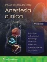 Barash, Cullen & Stoelting. Anestesia clinica - Cullen, Bruce F.; Connor, Christopher W.; Stock, M. Christine; Holt, Natalie F.; Nathan, Naveen; Ortega, Rafael; Sharar, Sam R.