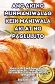 ANG AKING MUNMANIWALAG KEIK MANIWALA AKLAT NG PAGLULUTO