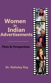 Women in Indian Advertisements - Plots & Perspectives