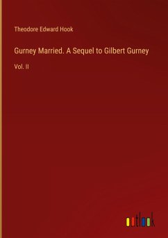 Gurney Married. A Sequel to Gilbert Gurney