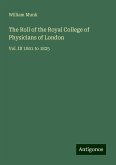 The Roll of the Royal College of Physicians of London The Roll of the Royal College of Physicians of London