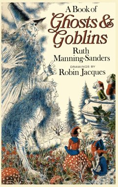 A Book of Ghosts and Goblins - Manning-Sanders, Ruth