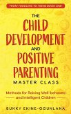 The Child Development and Positive Parenting Master Class