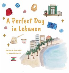 A Perfect Day in Lebanon - Mortazavi, Mona Lotf