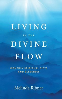 Living in the Divine Flow - Ribner, Melinda
