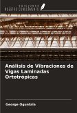 Análisis de Vibraciones de Vigas Laminadas Ortotrópicas