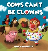 Cows Can't Be Clowns