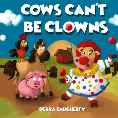 Cows Can't Be Clowns - Daugherty, Debra