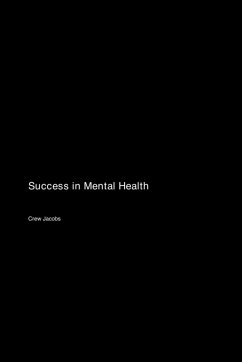 Success in Mental Health - Jacobs, Crew