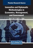 Innovative and Diplomatic Methodologies in Economics, Management, and Government