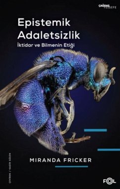 Epistemik Adaletsizlik - Fricker, Miranda