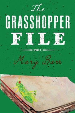 The Grasshopper File - Barr, Mary