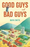 Good Guys and Bad Guys Good Guys and Bad Guys