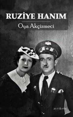 Ruziye Hanim - Akcizmeci, Oya