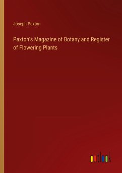 Paxton's Magazine of Botany and Register of Flowering Plants