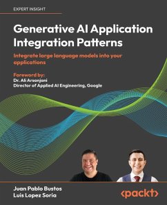 Generative AI Application Integration Patterns - Bustos, Juan Pablo; Soria, Luis Lopez