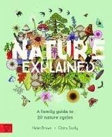 Nature Explained - Brown, Helen