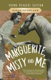 Marguerite, Misty and Me (Adapted for Young Readers) Marguerite, Misty and Me (Adapted for Young Readers)