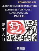 Learn Chinese Characters (Part 11) - Extremely Difficult Level Multiple Answer Type Column Matching Test Series for HSK All Level Students to Fast Learn Reading Mandarin Chinese Characters with Given Pinyin and English meaning, Easy Vocabulary, Multiple A