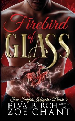 Firebird of Glass - Birch, Elva; Chant, Zoe